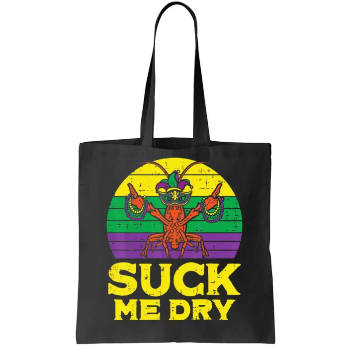 Suck Me Dry Crawfish Retro Mardi Gras Tote Bag