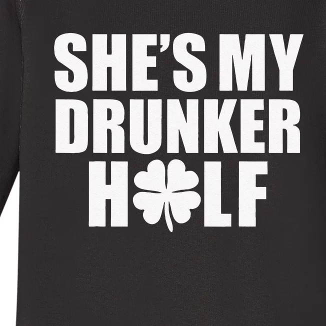 She's My Drunker Half Saint Patrick's Day Couples Funny Baby Long Sleeve Bodysuit