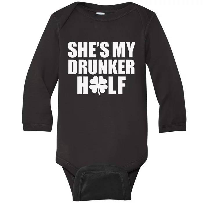 She's My Drunker Half Saint Patrick's Day Couples Funny Baby Long Sleeve Bodysuit