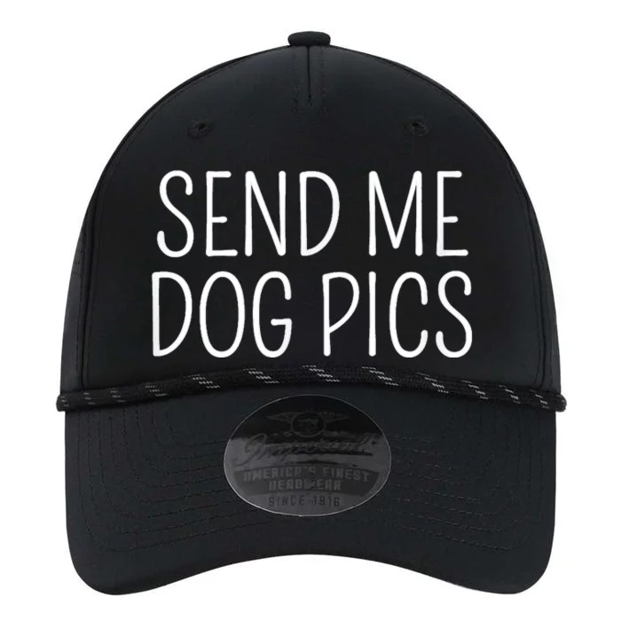 Send Me Dog Pics Funny Dog Lover Quote Performance The Dyno Cap