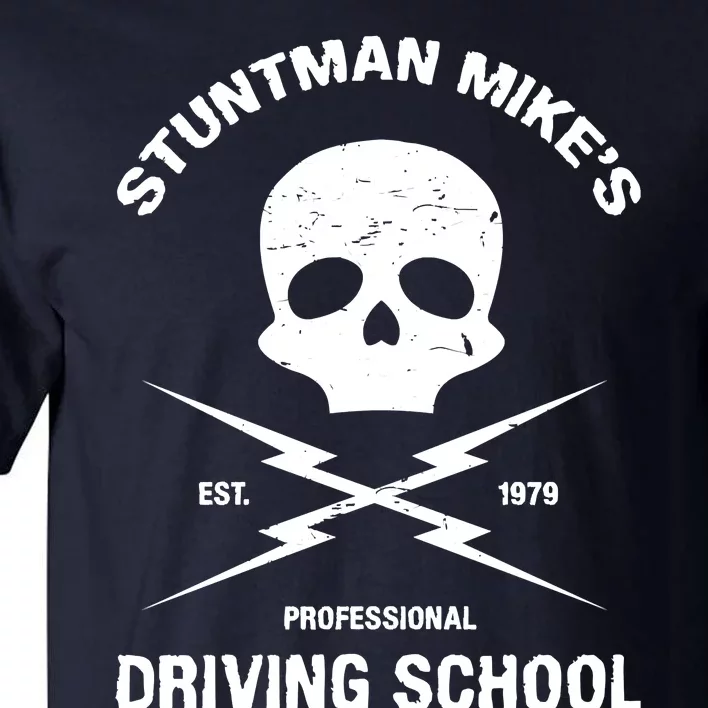 Stuntman Mike's Driving School Tall T-Shirt