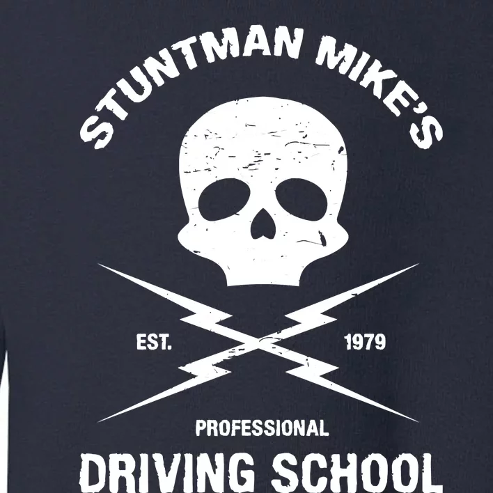 Stuntman Mike's Driving School Toddler Sweatshirt