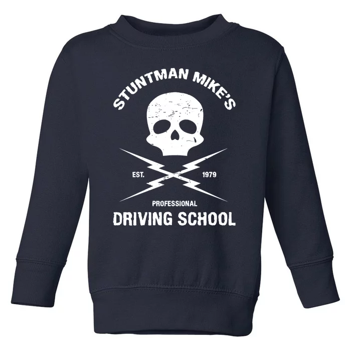 Stuntman Mike's Driving School Toddler Sweatshirt