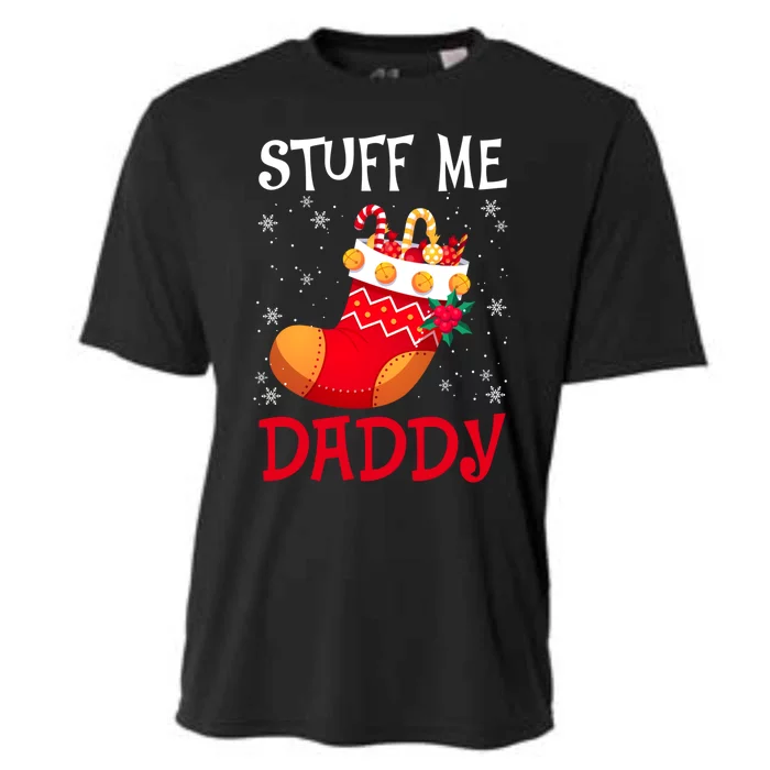 Stuff Me Daddy Naughty Christmas Stocking Dirty Xmas Gift Cooling Performance Crew T-Shirt