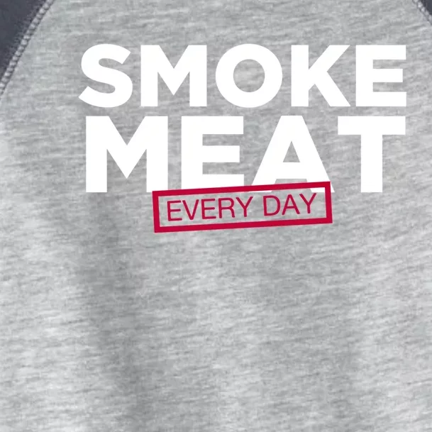 Smoke Meat Every Day Funny Quote Barbecue Dad Bbq Great Gift Toddler Fine Jersey T-Shirt