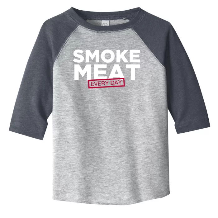 Smoke Meat Every Day Funny Quote Barbecue Dad Bbq Great Gift Toddler Fine Jersey T-Shirt