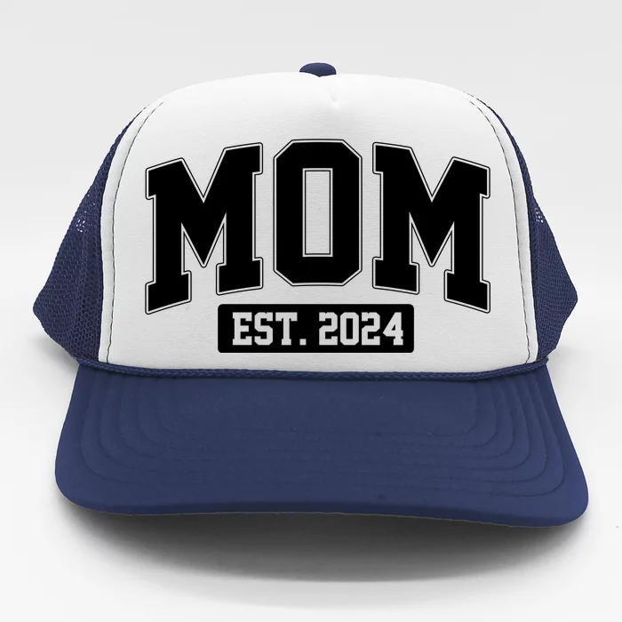 Sporty Mom Est 2024 New Mother Celebrate Mothers Day Trucker Hat