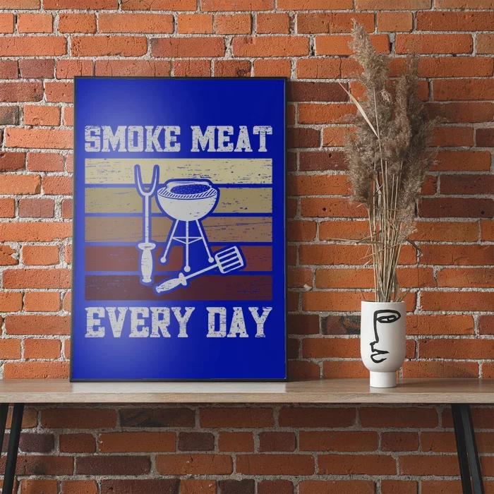 Smoke Meat Everyday Barbecue Grill Griller Grillfather Gift Poster