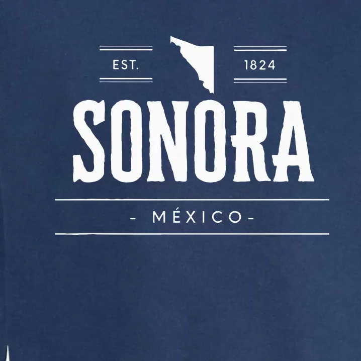 Sonora Mexico Established 1824 Graphics Garment-Dyed Sweatshirt