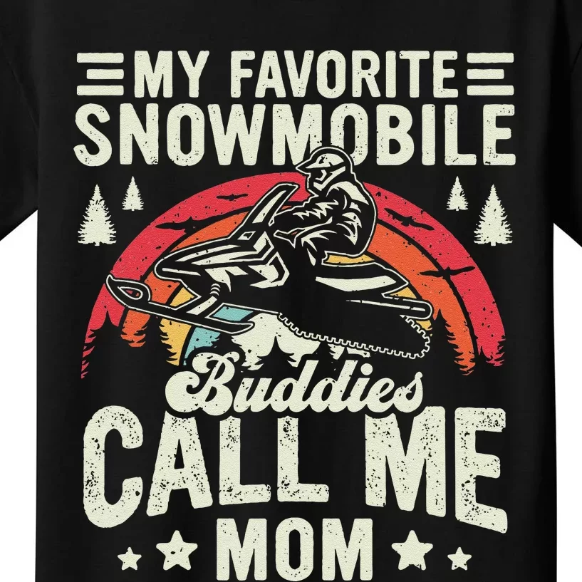 Snocross My Favorite Snowmobile Buddies Call Me Mom Kids T-Shirt