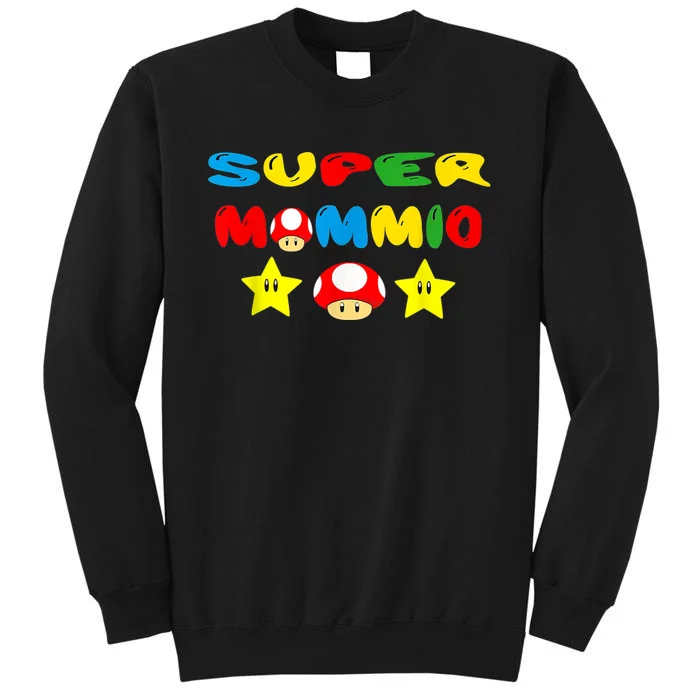 Super Mommio Funny Mom Mommy Mother Video Game Lovers Tall Sweatshirt