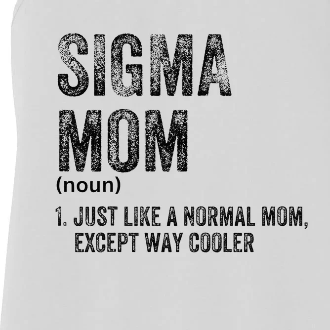 Sigma Mom Funny Meme Sigma Women's Racerback Tank