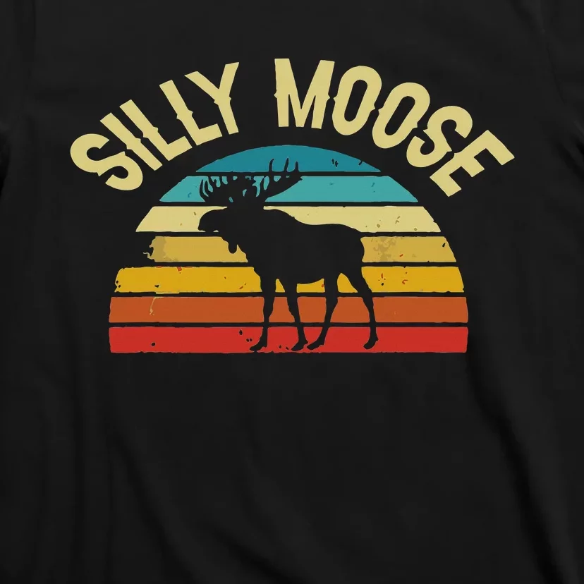 Silly Moose Funny Word Pun Funny Quotes Sayings Joke Humor T-Shirt