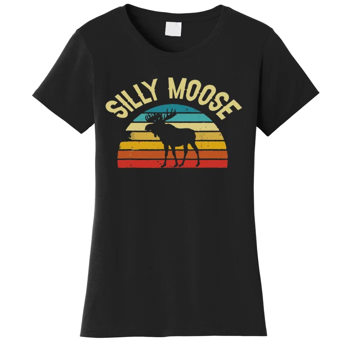 Silly Moose Funny Word Pun Funny Quotes Sayings Joke Humor Women's T-Shirt