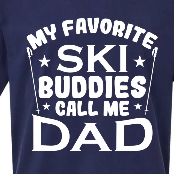 Snow My Favorite Ski Buddies Call Me Dad Gift Sueded Cloud Jersey T-Shirt