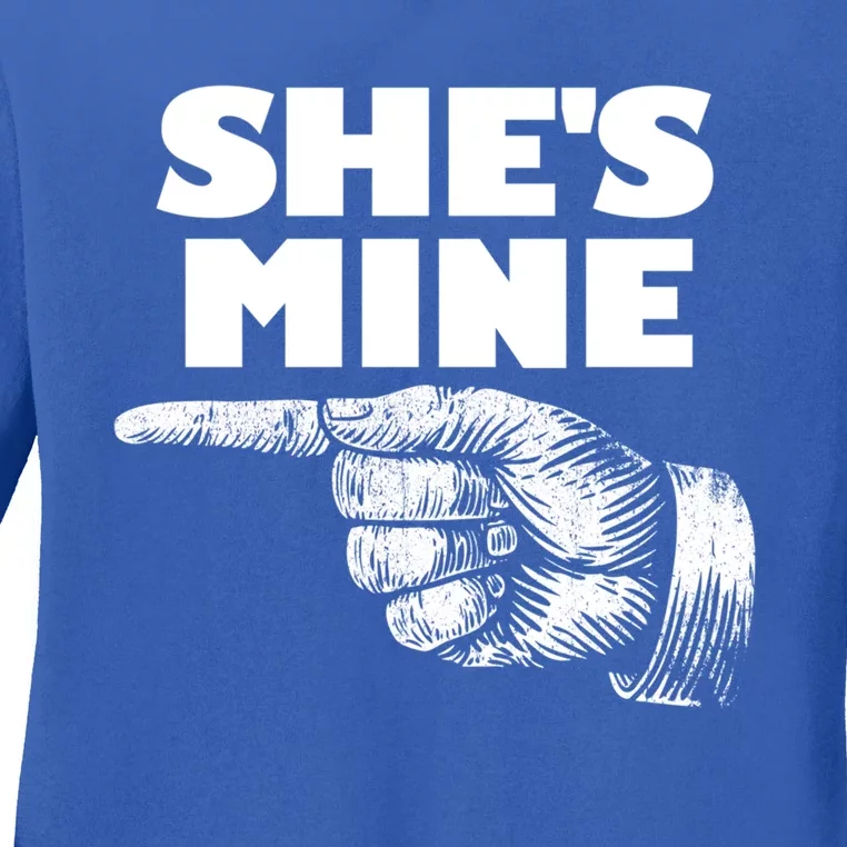 She's Mine Finger Pointing Left Matching Couple She's Mine Gift Ladies Long Sleeve Shirt