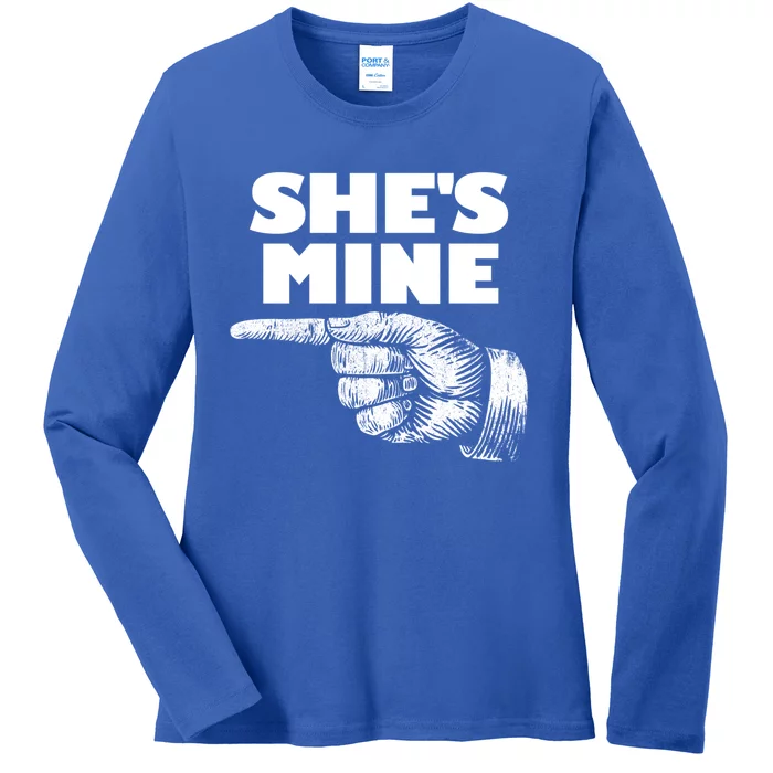 She's Mine Finger Pointing Left Matching Couple She's Mine Gift Ladies Long Sleeve Shirt