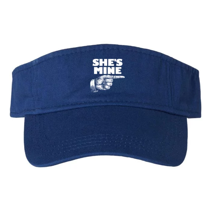 She's Mine Finger Pointing Right Matching Couple She's Mine Meaningful Gift Valucap Bio-Washed Visor