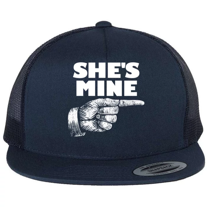 She's Mine Finger Pointing Right Matching Couple She's Mine Meaningful Gift Flat Bill Trucker Hat