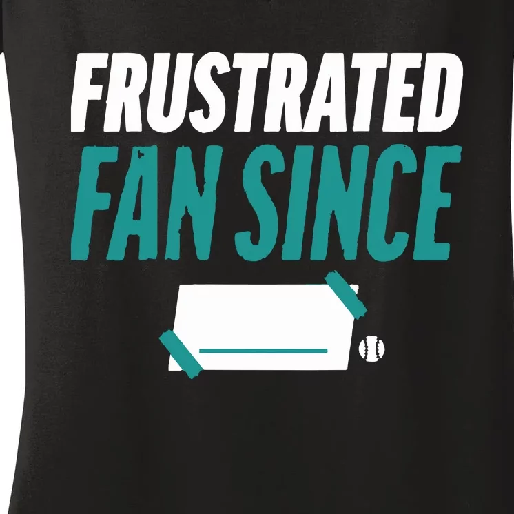 Seattle Mariners Frustrated Fan Since Women's V-Neck T-Shirt