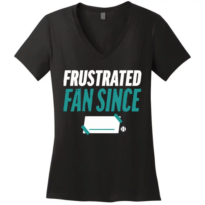 Seattle Mariners Frustrated Fan Since Women's V-Neck T-Shirt