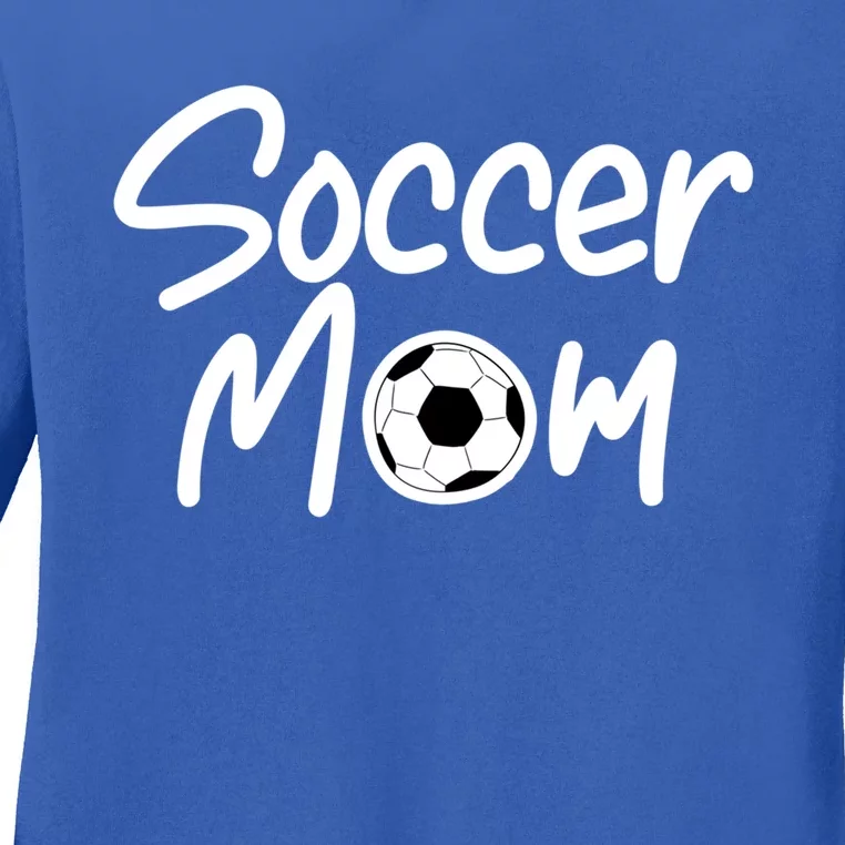 Soccer Mom For Soccer Mama Cool Gift Ladies Long Sleeve Shirt