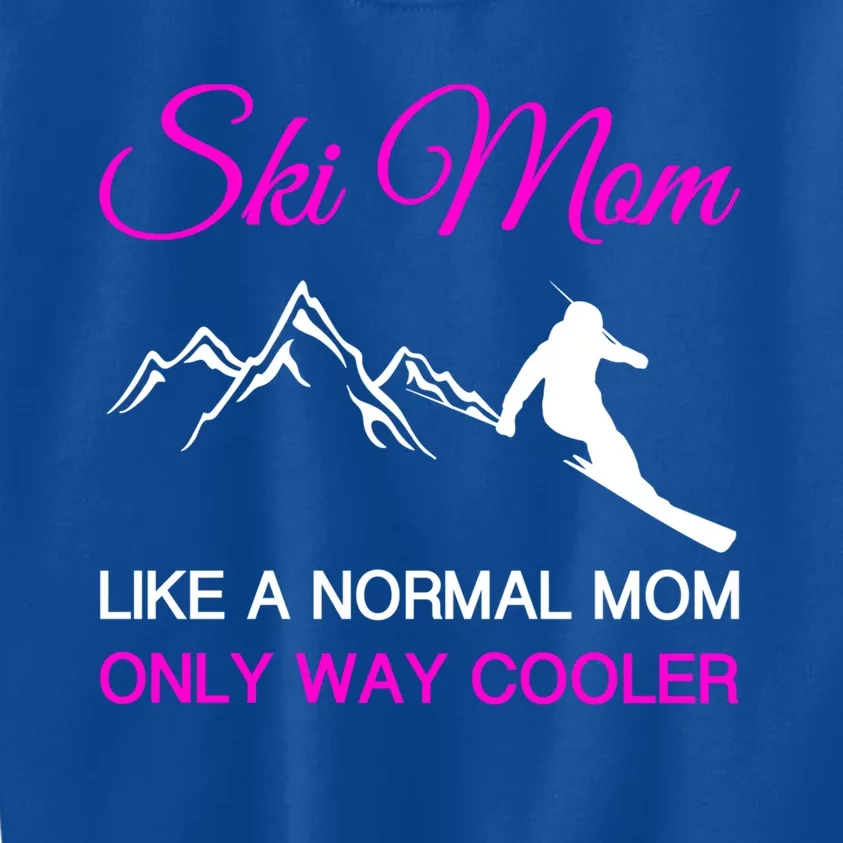 Ski Mom Funny Skiing Mama Mother Winter Sport Lover Gift Great Gift Kids Sweatshirt