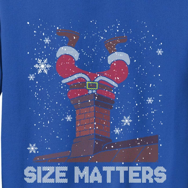 Size Matters Fat Santa Claus Chimney Ugly Christmas Sweater Cool Gift Tall Sweatshirt