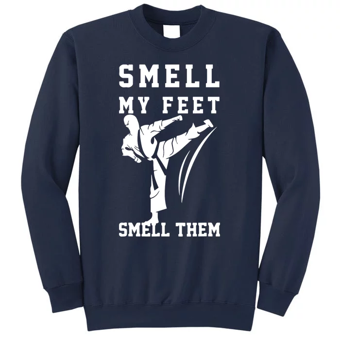 Smell My Feet Funny Taekwondo Sweatshirt