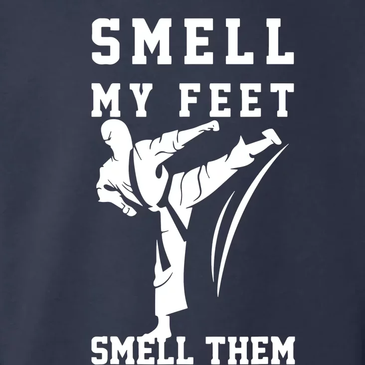 Smell My Feet Funny Taekwondo Toddler Hoodie