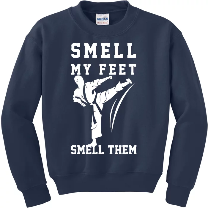 Smell My Feet Funny Taekwondo Kids Sweatshirt