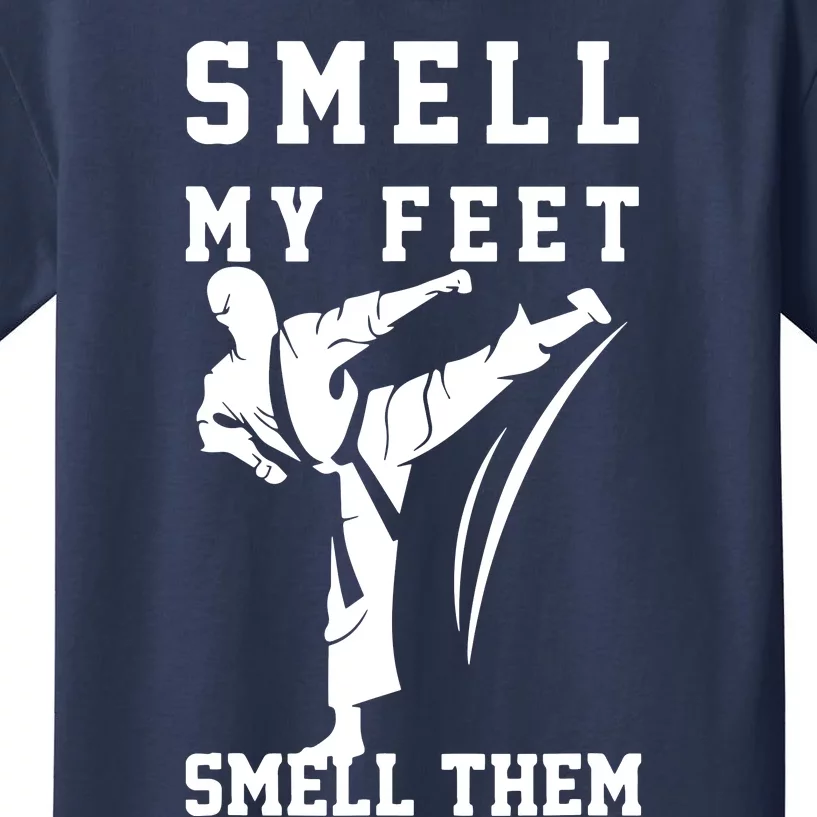 Smell My Feet Funny Taekwondo Kids T-Shirt