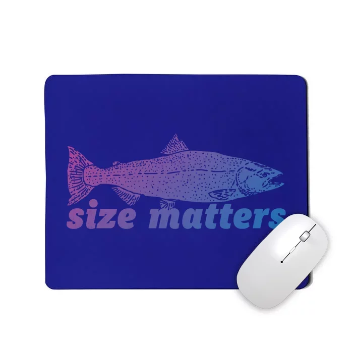 Size Matters Funny Fishing Fisher Funny Novelty Funny Gift Mousepad