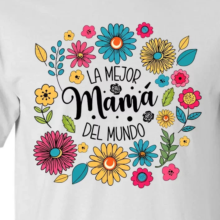 Spanish Mom Floral Flower Family Tall T-Shirt