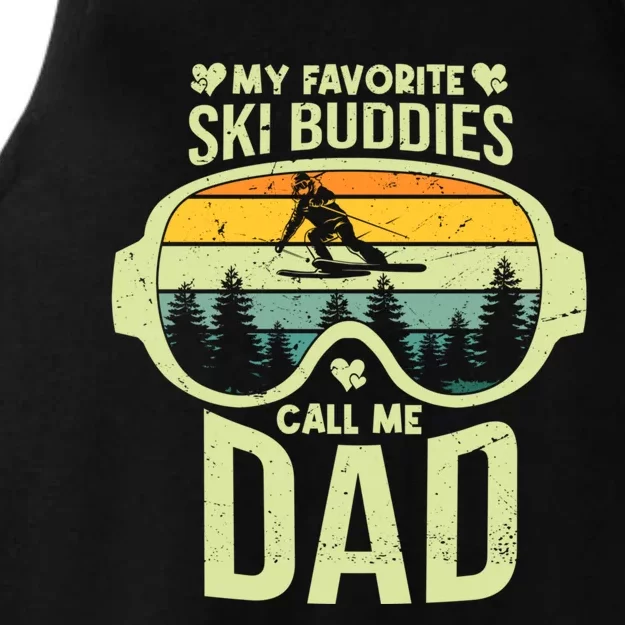 Skiing My Favorite Ski Buddies Call Me Dad Cool Gift Ladies Tri-Blend Wicking Tank