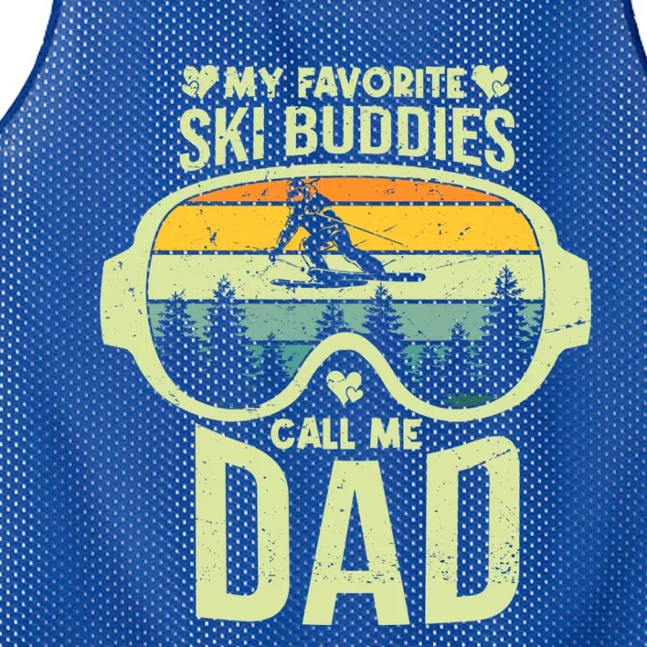 Skiing My Favorite Ski Buddies Call Me Dad Cool Gift Mesh Reversible Basketball Jersey Tank