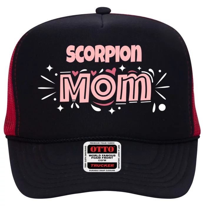 Scorpion Mom Funny Scorpion Gift High Crown Mesh Trucker Hat