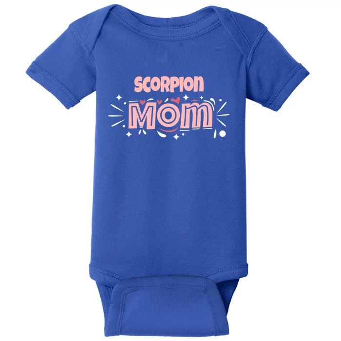 Scorpion Mom Funny Scorpion Gift Baby Bodysuit