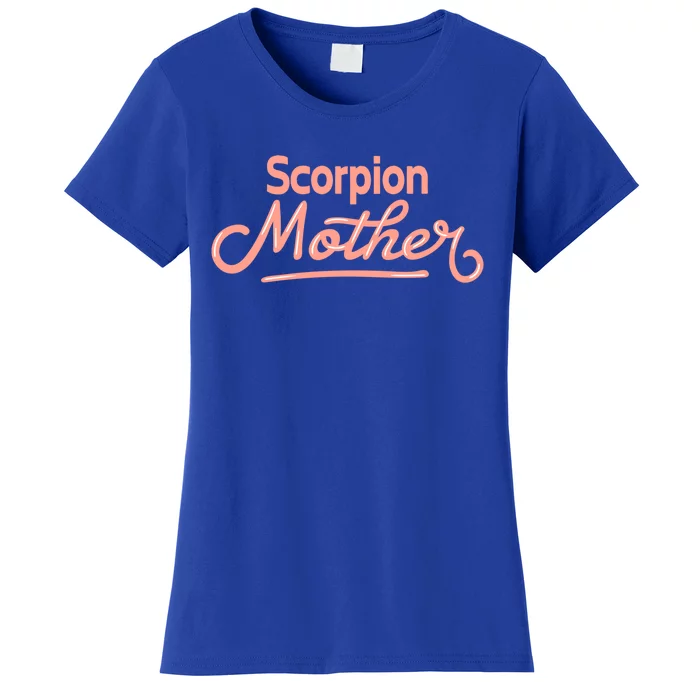 Scorpion Mother Funny Scorpion Gift Women's T-Shirt