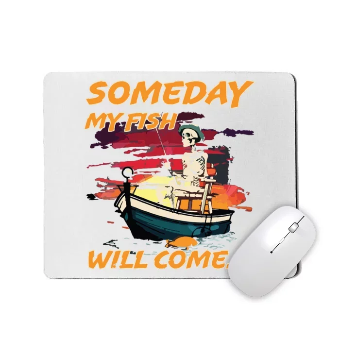 Someday My Fish Will Come Vintage 90s Mousepad