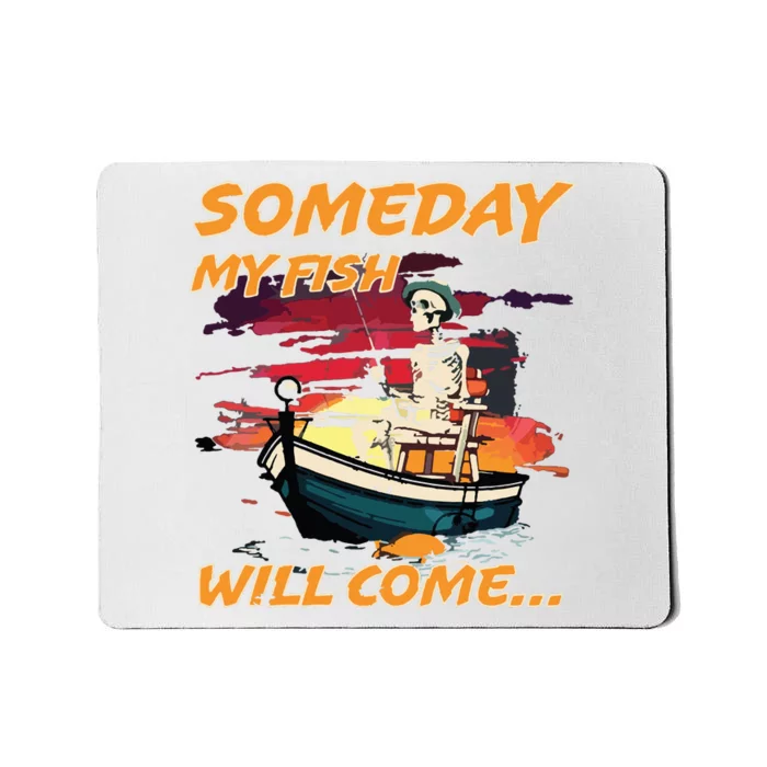 Someday My Fish Will Come Vintage 90s Mousepad