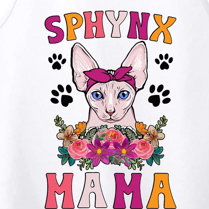 Sphynx Mama Flowers Sphynx Owner Sphynx Cat Mom Sphynx Girl Performance Tank