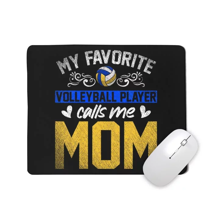 Sport My Favorite Volleyball Player Calls Me Mom Volleyball Mousepad