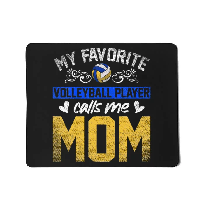 Sport My Favorite Volleyball Player Calls Me Mom Volleyball Mousepad