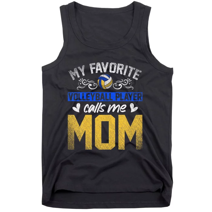 Sport My Favorite Volleyball Player Calls Me Mom Volleyball Tank Top