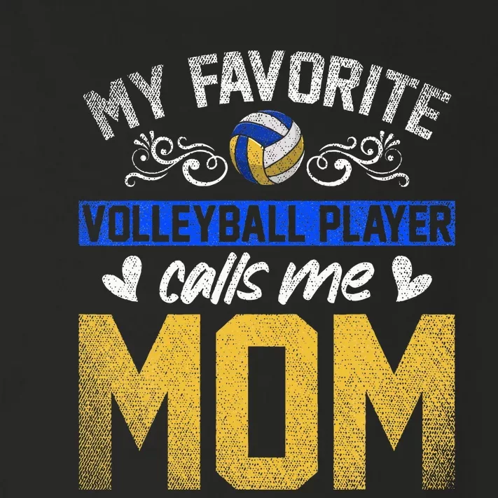 Sport My Favorite Volleyball Player Calls Me Mom Volleyball Toddler Long Sleeve Shirt