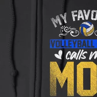 Sport My Favorite Volleyball Player Calls Me Mom Volleyball Full Zip Hoodie