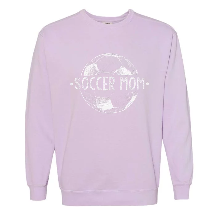 Soccer Mom Family Matching Team Player Gifts Soccer Mama Garment-Dyed Sweatshirt