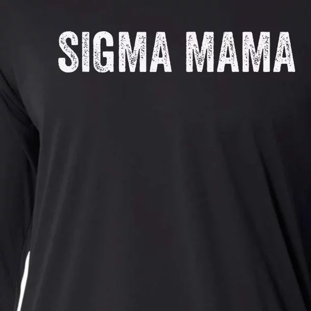 Sigma Mama Funny Best Mother Sigma Women Meme Cooling Performance Long Sleeve Crew