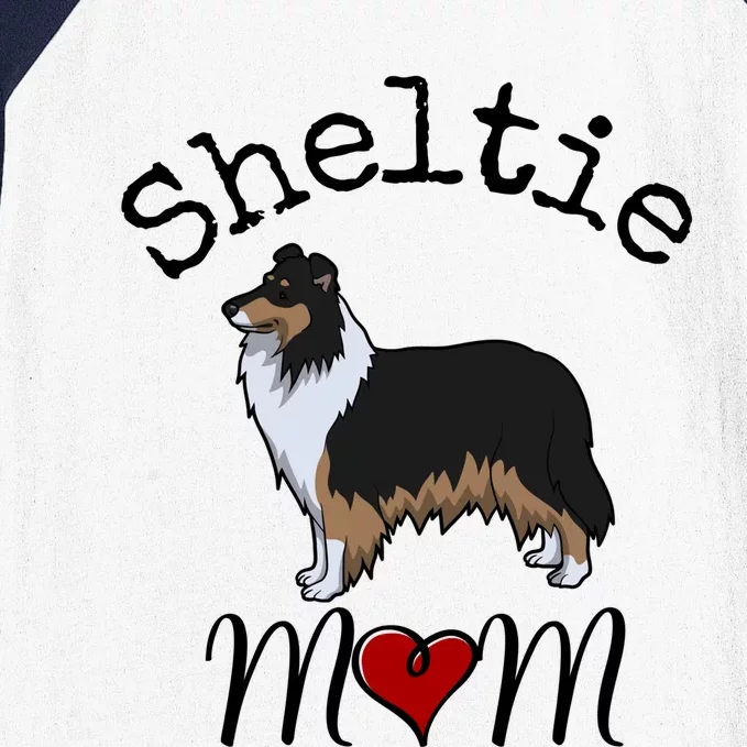 Sheltie Mom Funny Gift Trigift Sheltie Mom Gift Sheltie Great Gift Baseball Sleeve Shirt